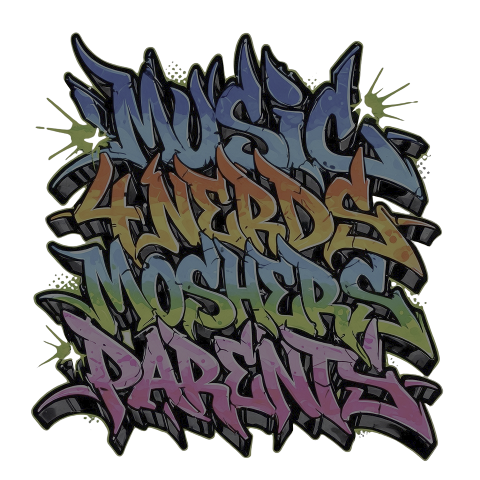 Music 4 Nerds, Moshers & Parents!